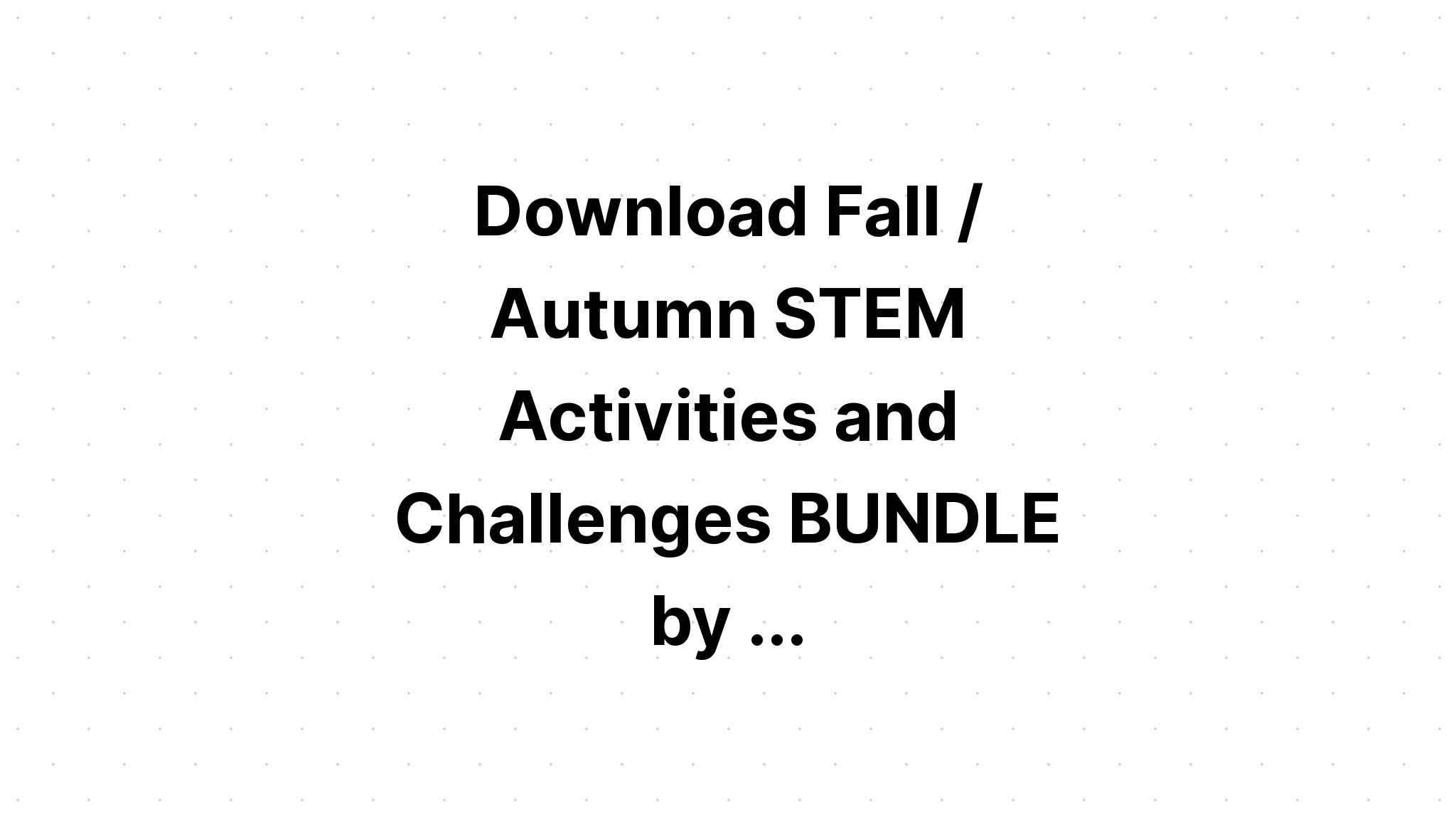 Download Fall Autumn Bundle SVG File